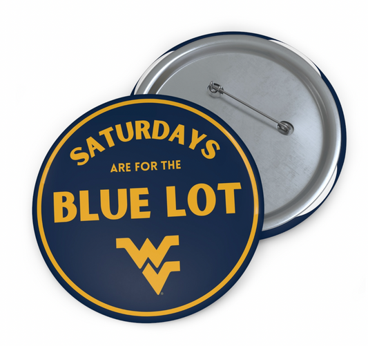 Saturday's Are for the Blue Lot WVU Button